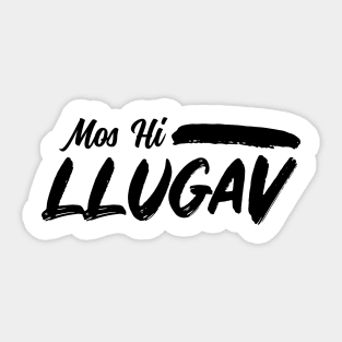 Mos Hi Llugav Sticker